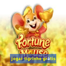 jogar tigrinho grátis