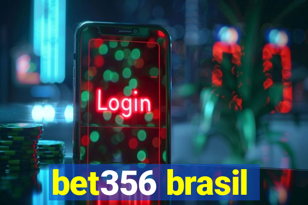 bet356 brasil