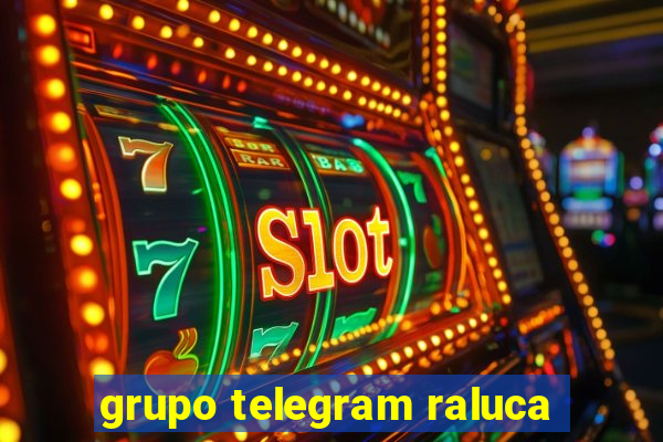 grupo telegram raluca