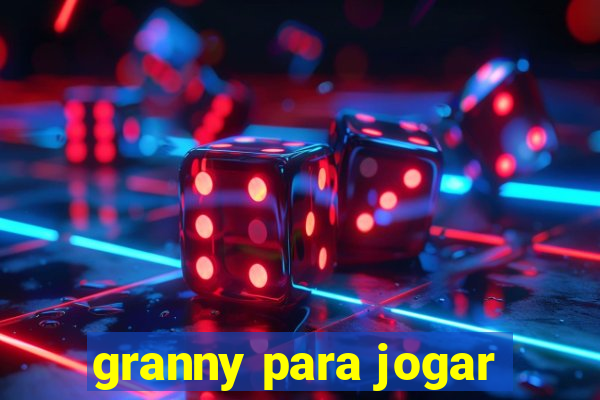 granny para jogar