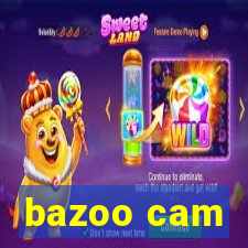 bazoo cam