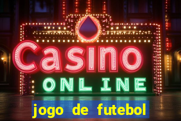 jogo de futebol realista download