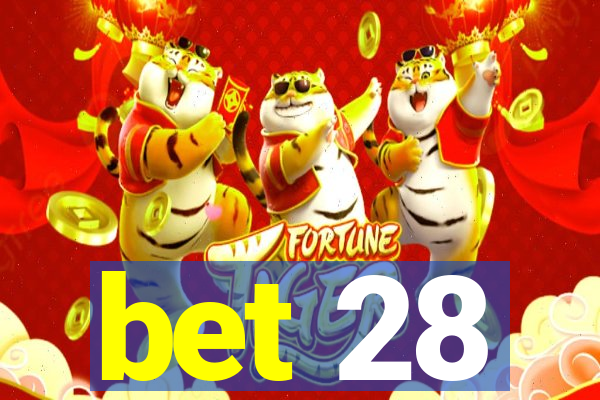 bet 28