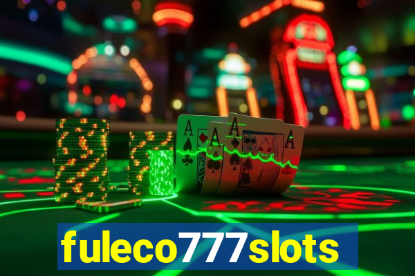 fuleco777slots