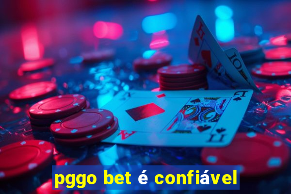 pggo bet é confiável