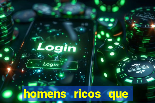 homens ricos que querem bancar whatsapp 2024