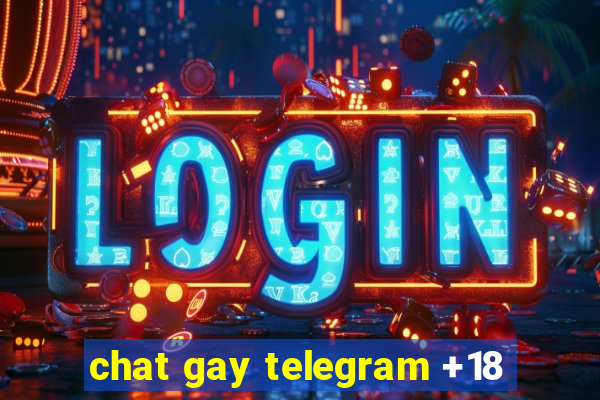 chat gay telegram +18