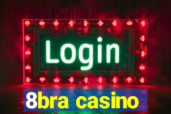 8bra casino