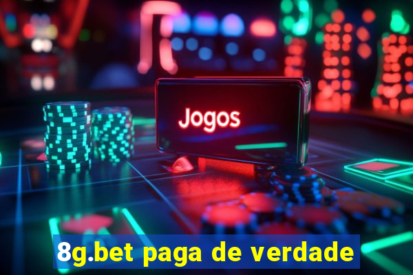 8g.bet paga de verdade