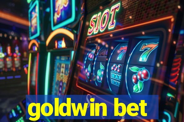 goldwin bet