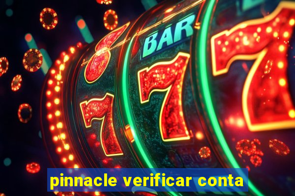 pinnacle verificar conta