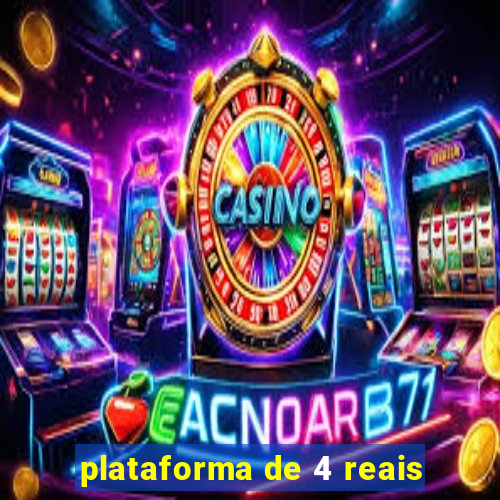 plataforma de 4 reais