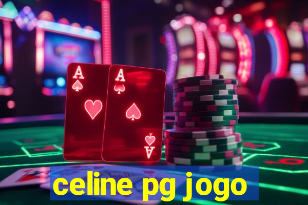 celine pg jogo