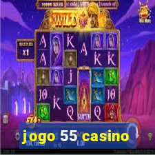 jogo 55 casino