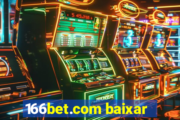 166bet.com baixar