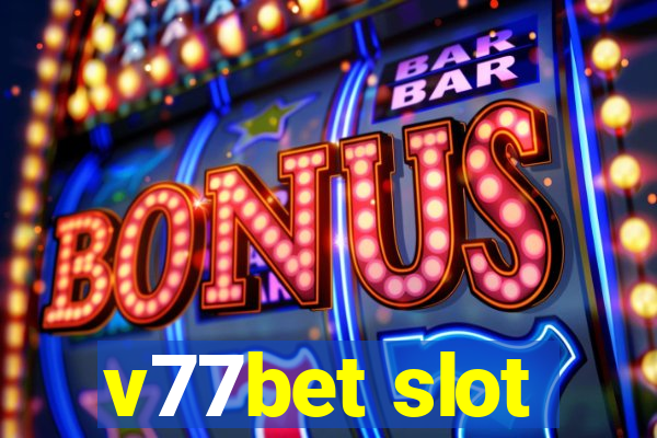 v77bet slot