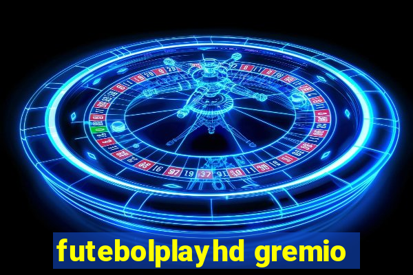 futebolplayhd gremio