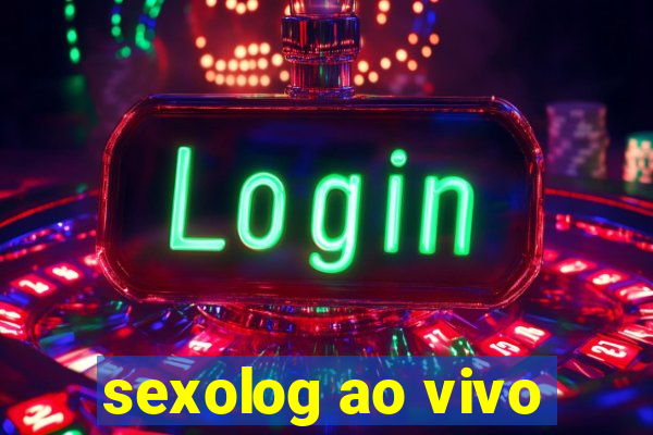 sexolog ao vivo