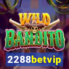 2288betvip