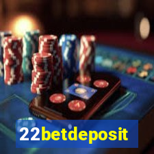 22betdeposit