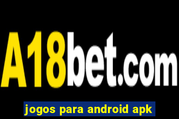 jogos para android apk