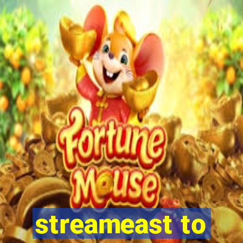 streameast to