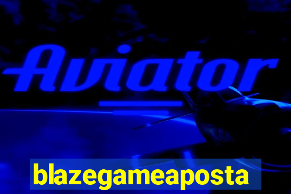 blazegameaposta