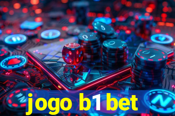 jogo b1 bet