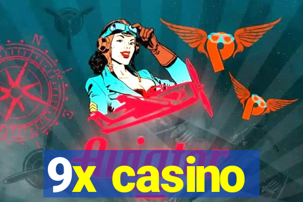 9x casino