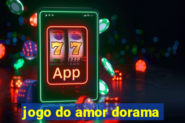 jogo do amor dorama