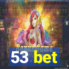 53 bet