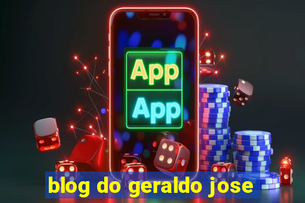 blog do geraldo jose