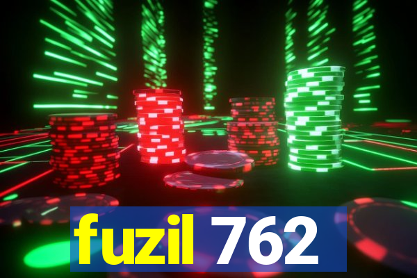 fuzil 762