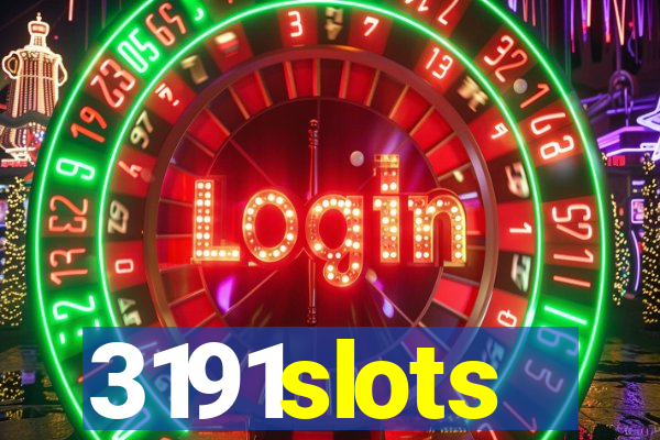 3191slots