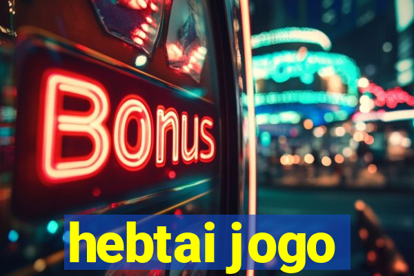 hebtai jogo