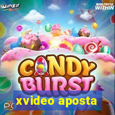 xvideo aposta