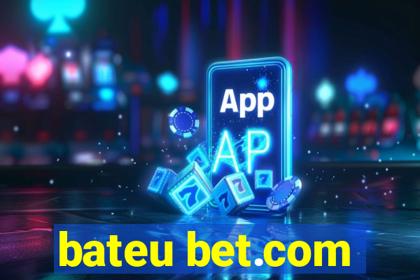 bateu bet.com