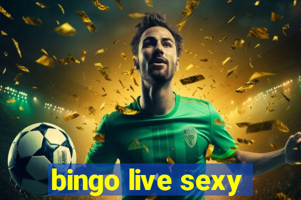 bingo live sexy