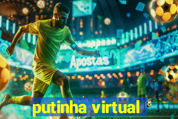 putinha virtual