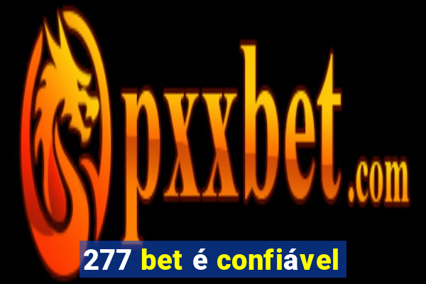 277 bet é confiável