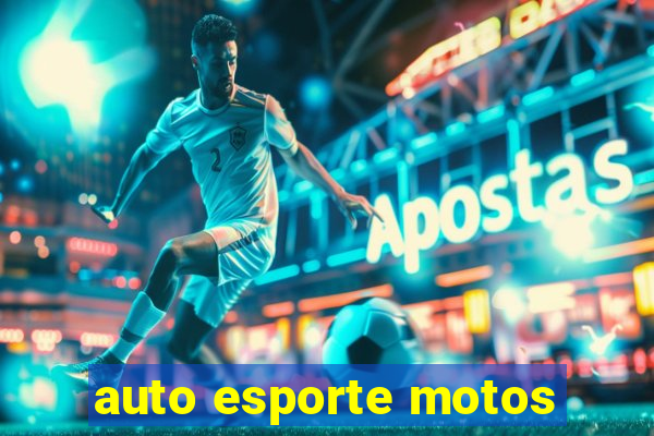 auto esporte motos