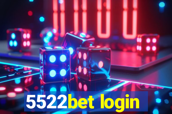 5522bet login