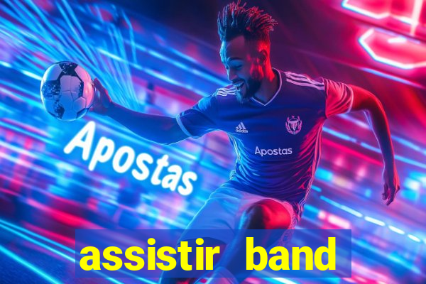 assistir band sports ao vivo