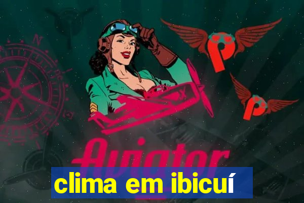 clima em ibicuí