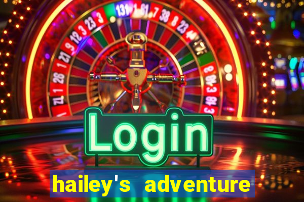 hailey's adventure mod unlimited money