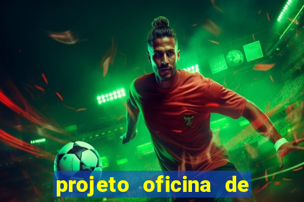 projeto oficina de jogos educativos