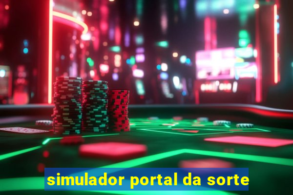 simulador portal da sorte