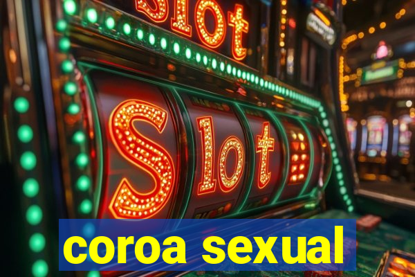 coroa sexual