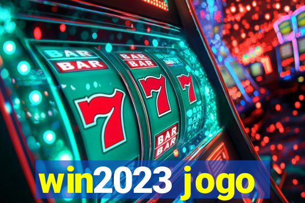 win2023 jogo