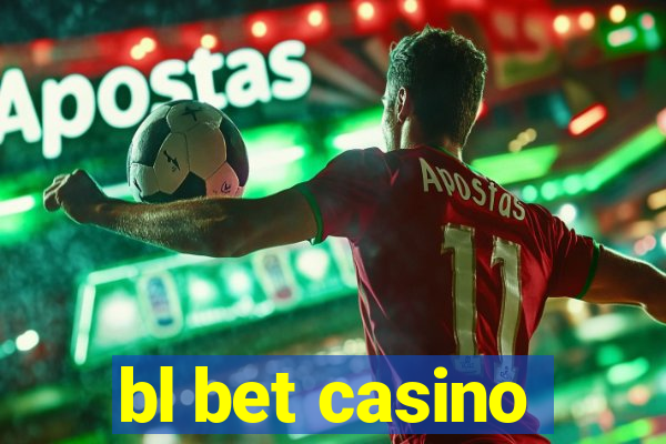 bl bet casino